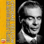 Crome Yellow, Aldous Huxley