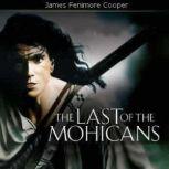 The Last Of The Mohicans, James Fenimore Cooper