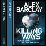 Killing Ways, Alex Barclay