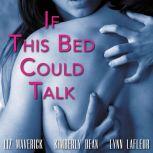 If This Bed Could Talk, Liz Maverick