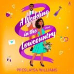 A Wedding in the Lowcountry, Preslaysa Williams