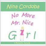 No More Mr. Nice Girl, Nina Cordoba