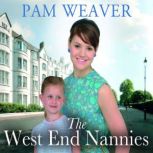 The West End Nannies, Pam Weaver