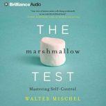 The Marshmallow Test, Walter Mischel