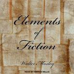 Elements of Fiction, Walter Mosley