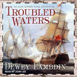Troubled Waters, Dewey Lambdin