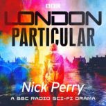 London Particular, Nick Perry