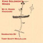 King Solomons Mines, H. Rider Haggard