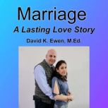 Marriage, David K. Ewen