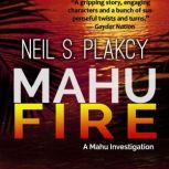Mahu Fire, Neil S. Plakcy