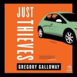 Just Thieves, Gregory Galloway