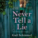 Never Tell A Lie, Gail Schimmel
