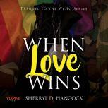 When Love Wins, Sherryl D. Hancock