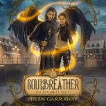 SoulBreather, Helen Garraway