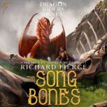 The Song of Bones, Richard Fierce