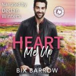Heart Me Up, Bix Barrow