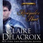 The Renegades Heart, Claire Delacroix
