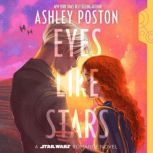 Star Wars Eyes Like Stars, Ashley Poston