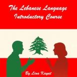 The Lebanese Language Introductory Co..., Lina Kayat