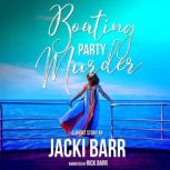 Boating Party Murder, Jacki Barr