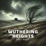 Wuthering Heights, Emily Bronte