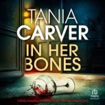 In Her Bones, Tania Carver