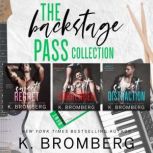 The Backstage Pass Collection, K. Bromberg