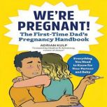 Were Pregnant!, Adrian Kulp