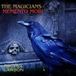 The Magicians Memento Mori, Rachel Lawson