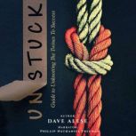 UNSTUCK, Dave Alese