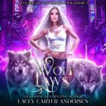 Wolf Laws, Lacey Carter Andersen