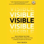 Visible, May Busch