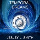 Temporal Dreams, Lesley L Smith