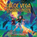 Chloe Vega and the Missing Unseen, Leslie Adame