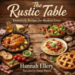The Rustic Table, Hannah Ellery
