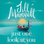 Just One Look At You, Jill Mansell