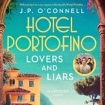 Hotel Portofino Lovers and Liars, J. P OConnell
