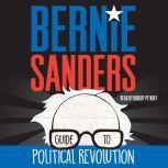 Bernie Sanders Guide to Political Revolution, Bernie Sanders
