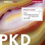 The Transmigration of Timothy Archer, Philip K. Dick