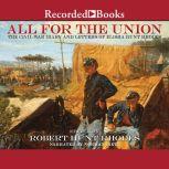 All For the Union, Robert Hunt Rhodes