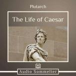 The Life of Caesar, Plutarch