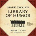 Mark Twains Library of Humor, Mark Twain