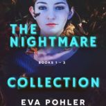 The Nightmare Collection, Eva Pohler