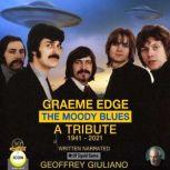 Graeme Edge The Moody Blues A Tribute..., Geoffrey Giuliano