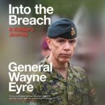 Into the Breach, Wayne Eyre