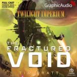 The Fractured Void Twilight Imperium 1, Tim Pratt