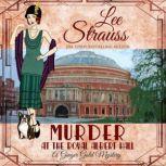 Murder at the Royal Albert Hall, Lee Strauss