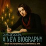 Charles Dickens A New Biography, Geoffrey Giuliano