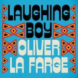Laughing Boy, Oliver La Farge