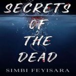 Secrets of the Dead, Simbi Feyisara